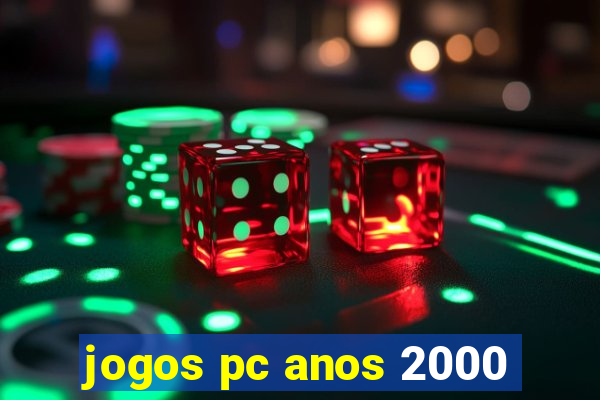 jogos pc anos 2000