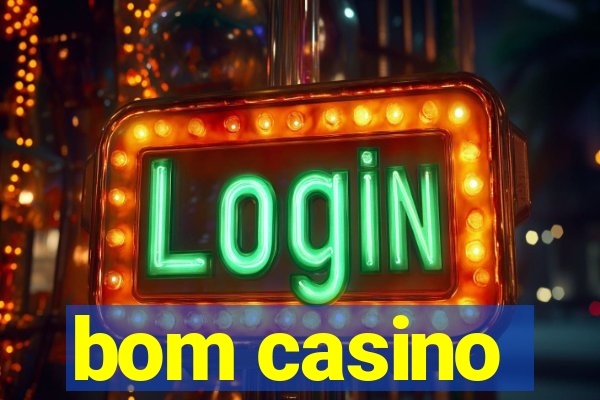 bom casino