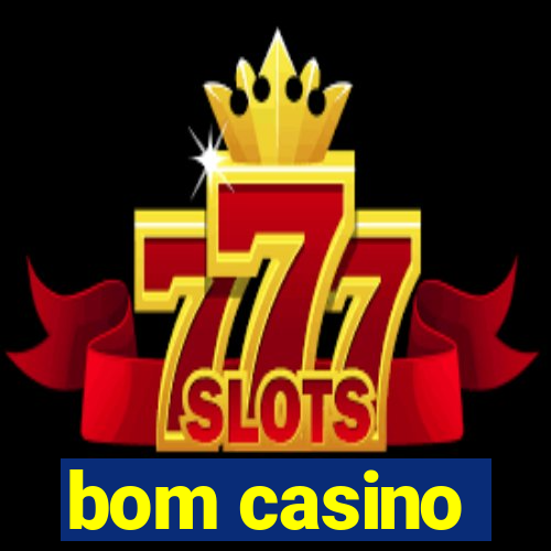 bom casino