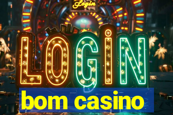 bom casino