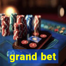 grand bet