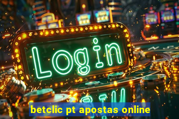 betclic pt apostas online