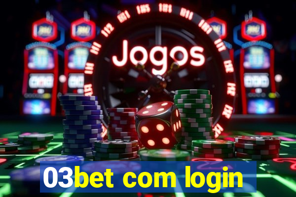 03bet com login