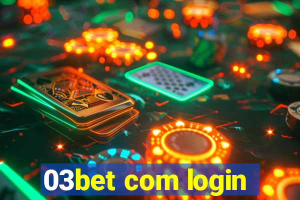 03bet com login