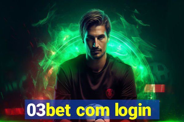 03bet com login