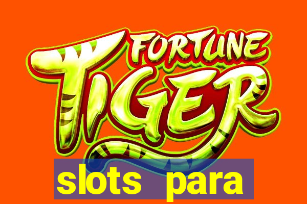 slots para m谩quinas de frutas