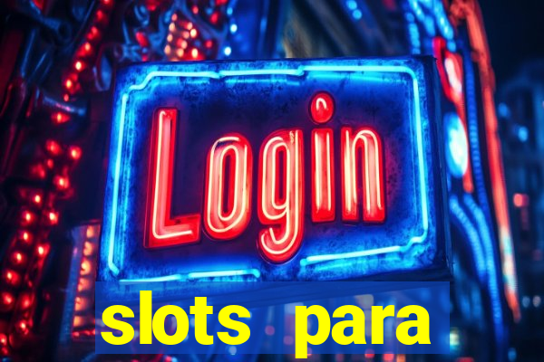 slots para m谩quinas de frutas