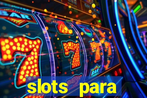 slots para m谩quinas de frutas