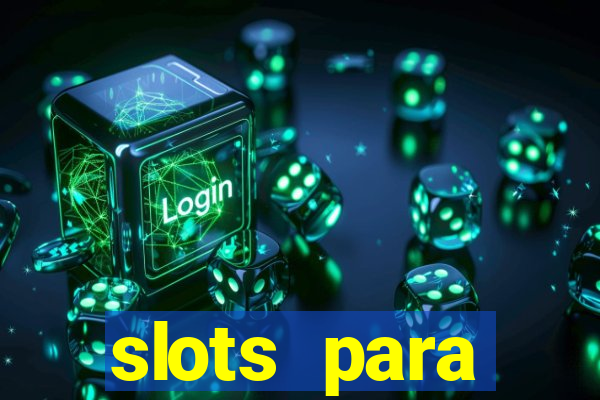 slots para m谩quinas de frutas