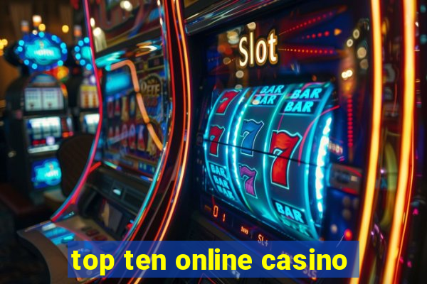 top ten online casino