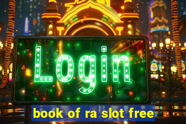 book of ra slot free