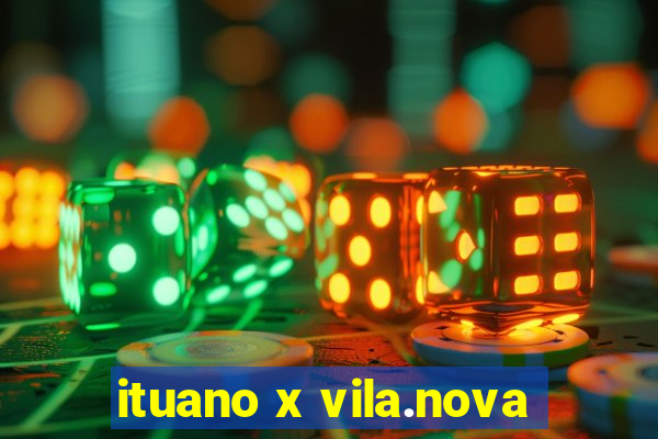 ituano x vila.nova