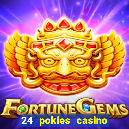 24 pokies casino sister sites