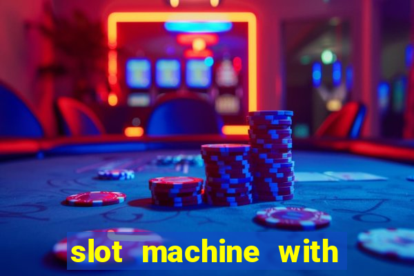 slot machine with real money