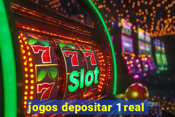 jogos depositar 1 real