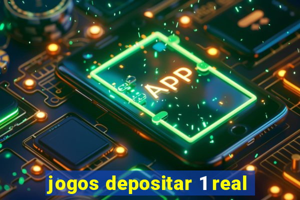 jogos depositar 1 real