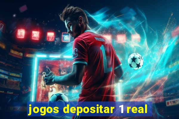 jogos depositar 1 real