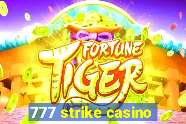 777 strike casino