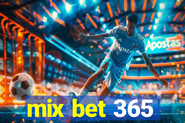 mix bet 365