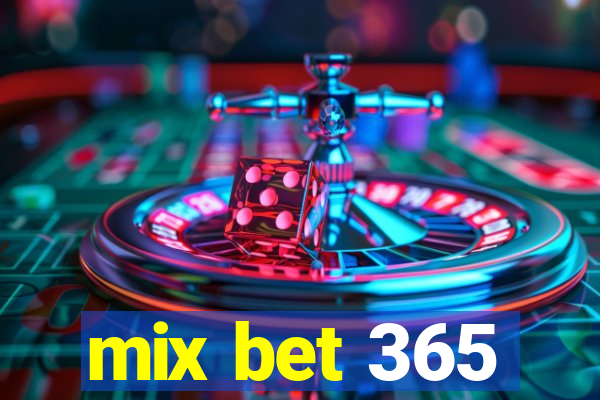 mix bet 365