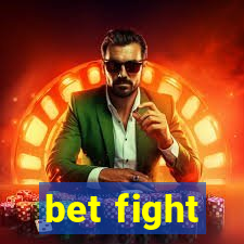 bet fight