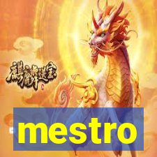 mestro