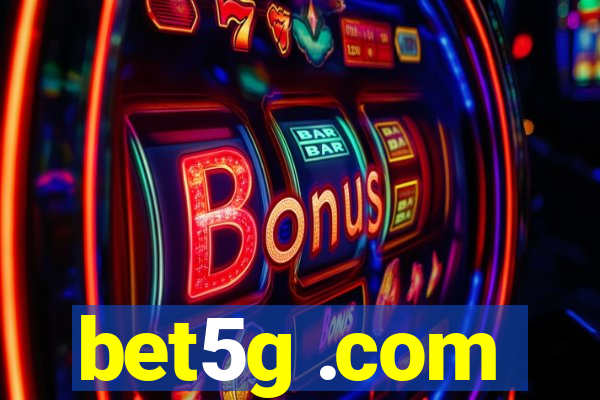 bet5g .com