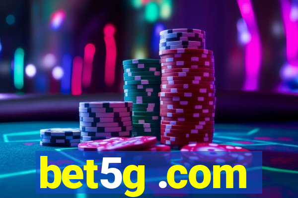 bet5g .com