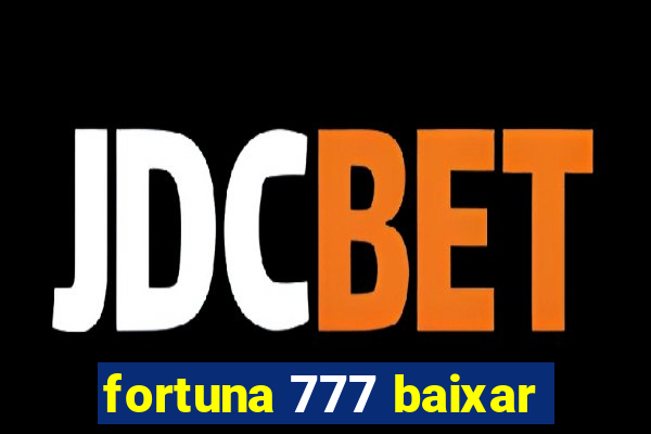 fortuna 777 baixar