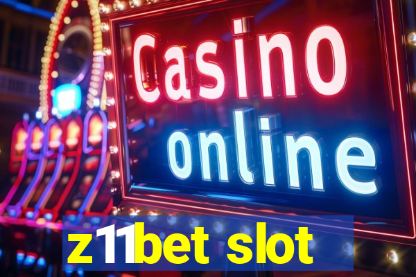 z11bet slot