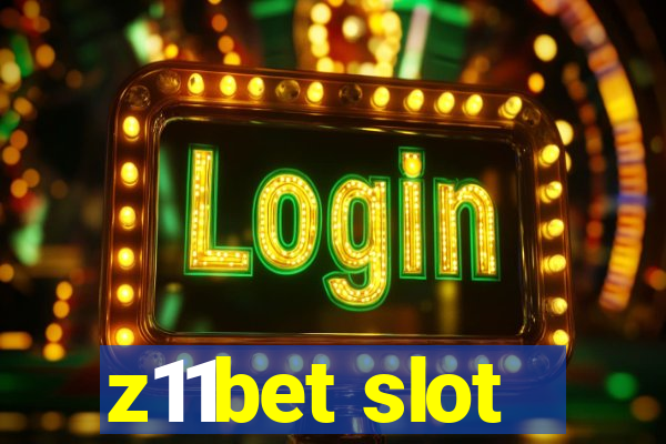 z11bet slot