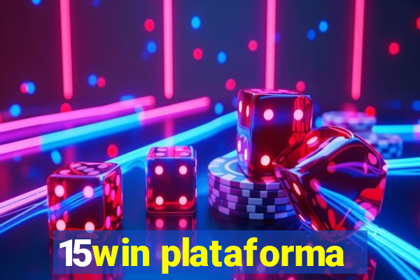 15win plataforma