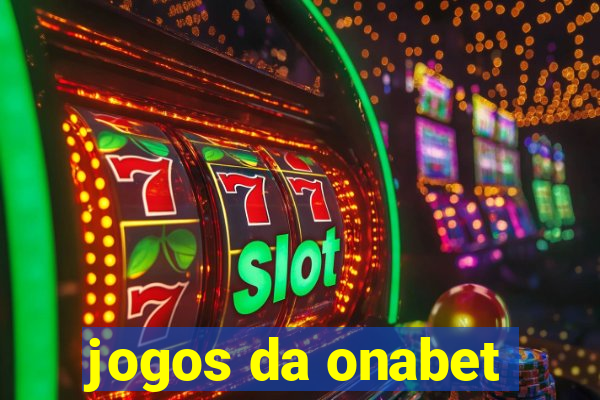 jogos da onabet