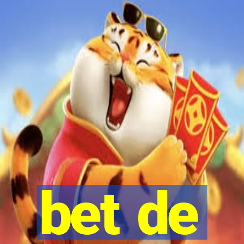 bet de