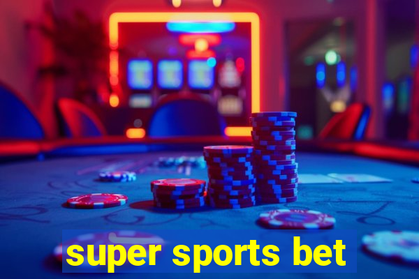 super sports bet