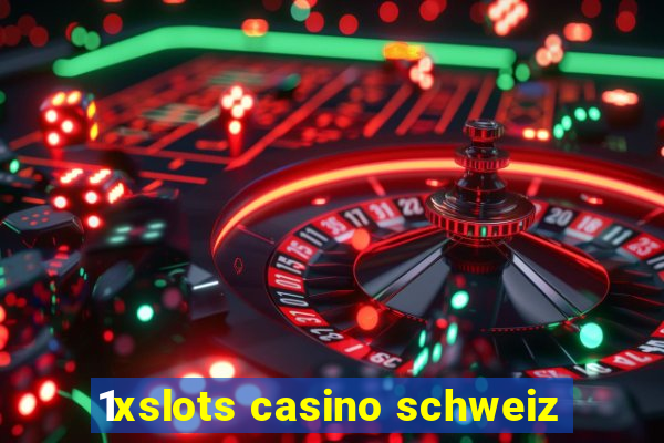 1xslots casino schweiz