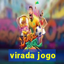 virada jogo