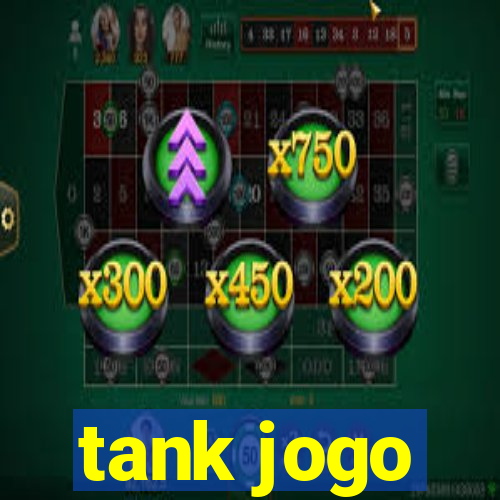 tank jogo