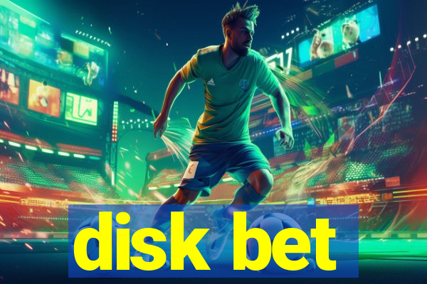 disk bet