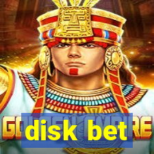 disk bet