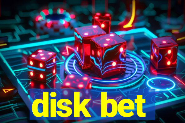 disk bet