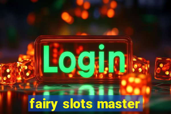 fairy slots master