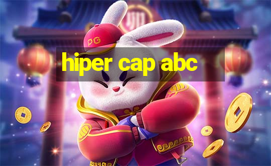 hiper cap abc