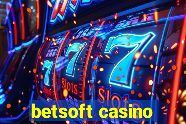 betsoft casino