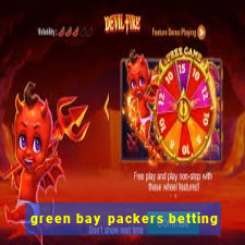 green bay packers betting