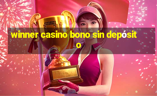 winner casino bono sin depósito