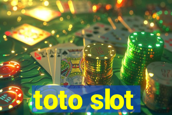 toto slot