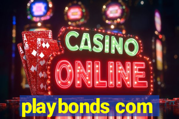 playbonds com