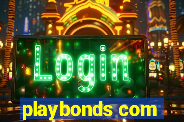 playbonds com