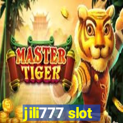 jili777 slot